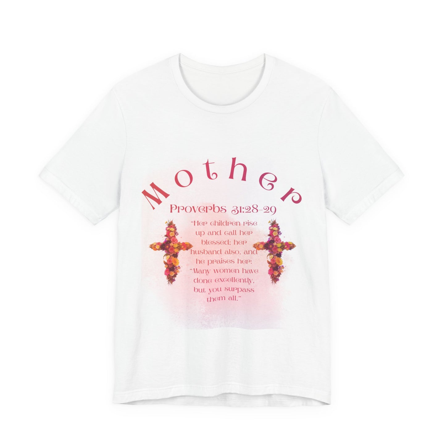 Mom Proverbs 31:28-29 T-Shirt