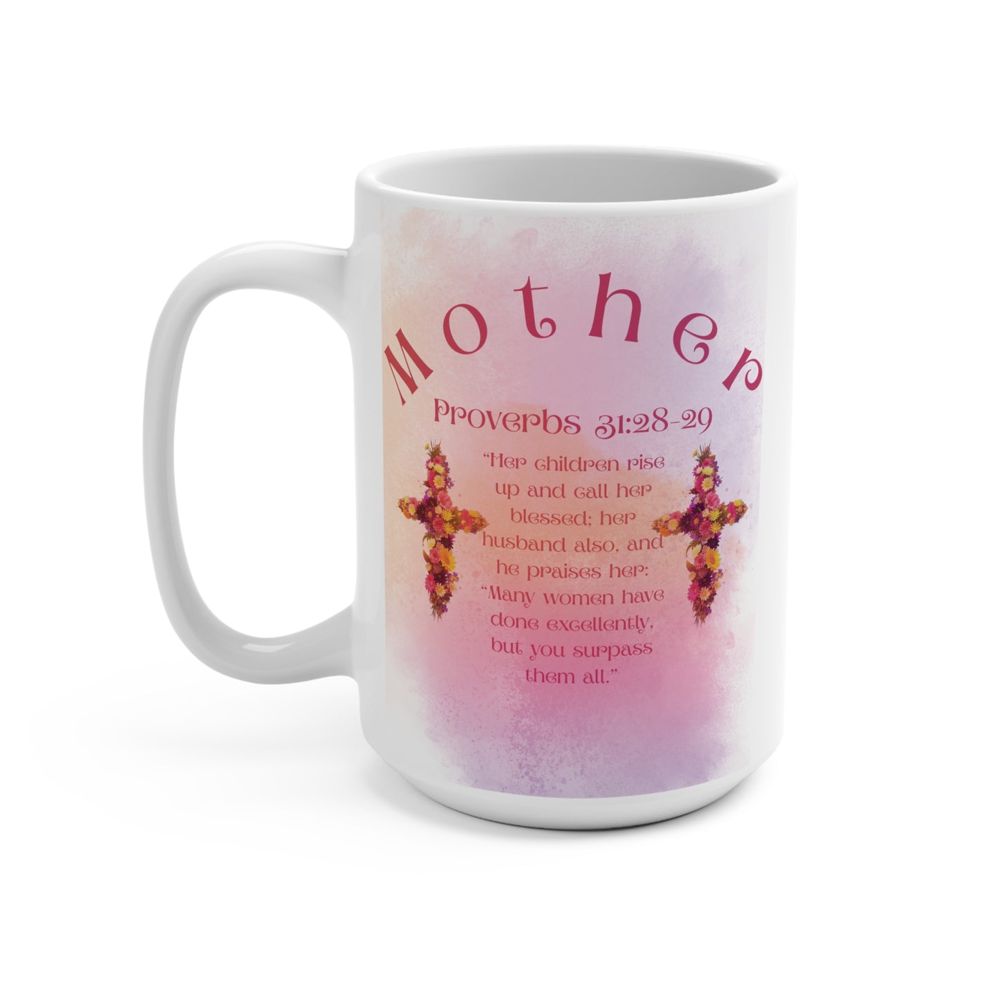 Mug 15oz - Inspirational Bible Verse Design for Mom