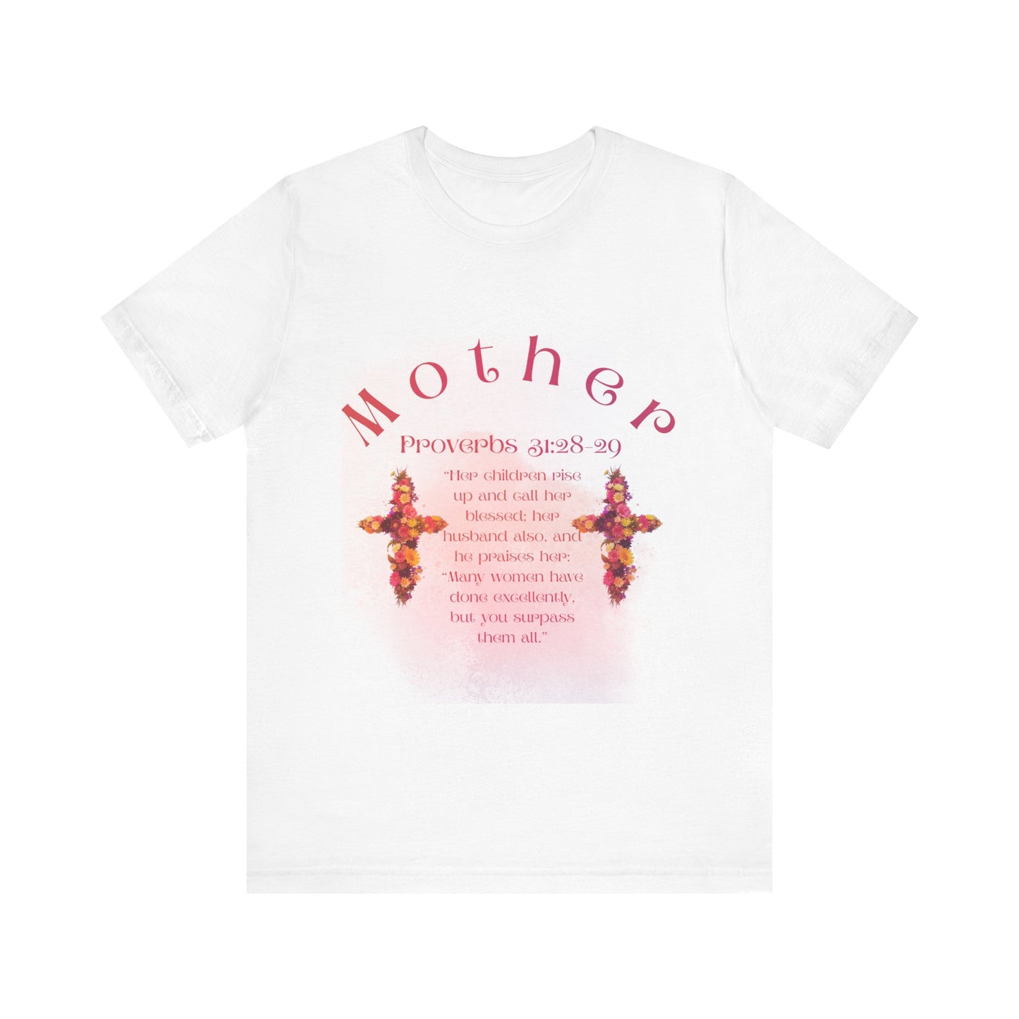 Mom Proverbs 31:28-29 T-Shirt